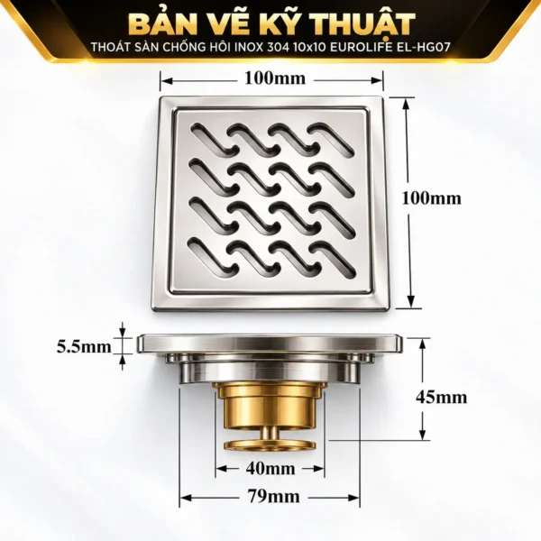 Bản vẽ kỹ thuật thoát sàn Eurolife EL-HG07 kích thước mặt 100 × 100 mm, dày 5,5 mm và cao 45 mm