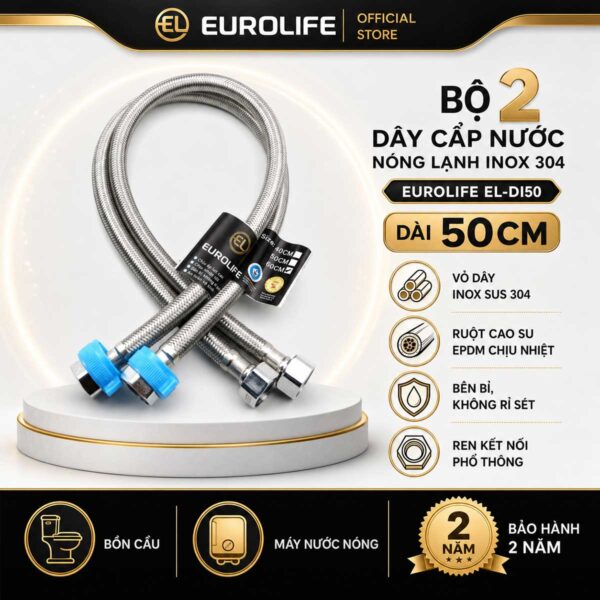 Bộ 2 dây cấp nước nóng lạnh Eurolife EL-DI50 dài 50cm, vỏ Inox SUS 304, ruột EPDM và ren 21mm, phù hợp cho thiết bị có hai đường cấp.
