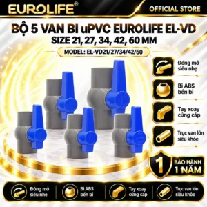 Bộ 5 van bi uPVC Eurolife EL-VD – Size 21, 27, 34, 42, 60mm
