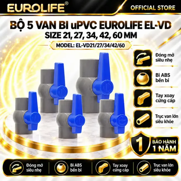Bộ 5 van bi uPVC Eurolife EL-VD size 21, 27, 34, 42, 60mm