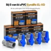 Bộ 5 van bi uPVC Eurolife EL-VD kèm 5 hộp đóng gói riêng
