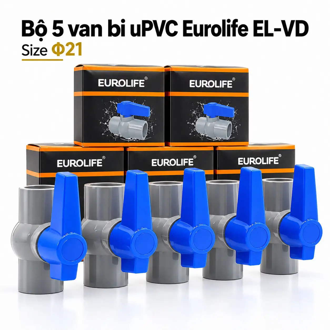 Bộ 5 van bi uPVC Eurolife EL-VD21 size 21mm DN15 1/2 inch kèm hộp