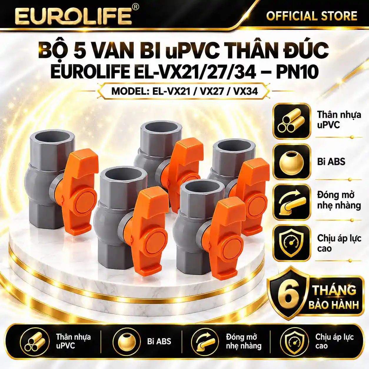 Bộ 5 van bi uPVC thân đúc Eurolife EL-VX gồm các model EL-VX21, EL-VX27 và EL-VX34, PN10
