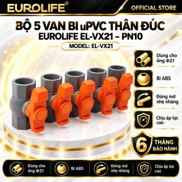 Bộ 5 van bi uPVC thân đúc Eurolife EL-VX21 dùng cho ống Ø21 mm, PN10, bảo hành 6 tháng