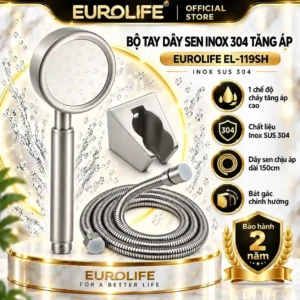 Bộ tay dây sen Inox 304 tăng áp Eurolife EL-119SH gồm tay sen, dây sen 150cm và bát gác SUS 304