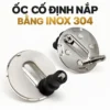 Cận cảnh chi tiết cố định nắp EL-LUX8218 với ốc, đế tròn và phần đệm màu đen, kèm chú thích inox 304.
