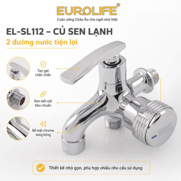 Củ sen lạnh Eurolife EL-SL112 tích hợp 2 đường nước cho đầu xả và tay sen, tay gạt chắc chắn, ren kết nối 21 mm và bề mặt Chrome sáng bóng.