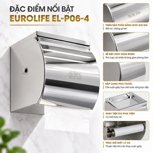 Đặc điểm nổi bật hộp đựng giấy vệ sinh Inox 304 Eurolife EL-P06-4