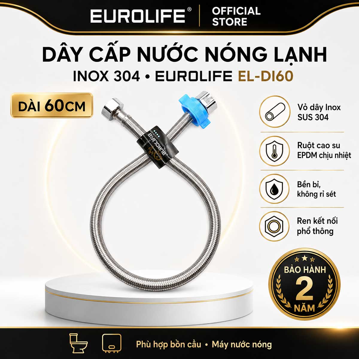 Dây cấp nước nóng lạnh Inox 304 Eurolife EL-DI60 dài 60cm, ruột EPDM và ren 21mm, linh hoạt lắp cho bồn cầu, máy nước nóng cùng thiết bị tương thích.