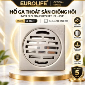 Hố ga thoát sàn chống hôi inox 304 Eurolife EL-HG11 kích thước 100x100 mm bảo hành 5 năm