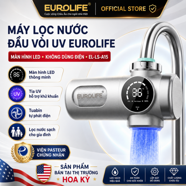 Máy lọc nước gắn vòi Eurolife EL-LS-A15 có màn hình LED, tia UV hỗ trợ khử khuẩn, tuabin tự phát điện, dễ lắp đặt và phù hợp cho gia đình.