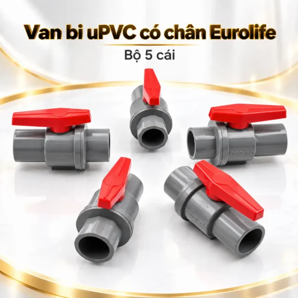 Bộ 5 van bi uPVC có chân Eurolife cùng kiểu sản phẩm trên nền sáng