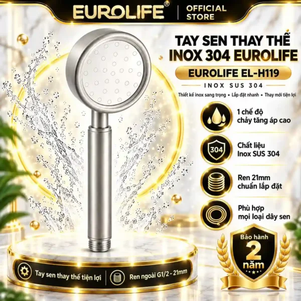 Tay sen thay thế Inox 304 Eurolife EL-H119 mặt tròn 79mm, ren ngoài G1/2 21mm và 1 chế độ Phun thẳng tăng áp
