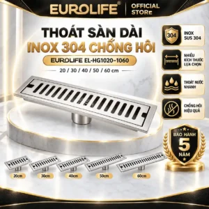 Thoát sàn dài inox 304 chống hôi Eurolife EL-HG1020–1060 với 5 kích thước 20, 30, 40, 50 và 60 cm