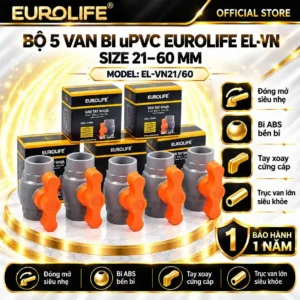 Van bi uPVC Eurolife EL-VN bộ 5 cái size 21–60mm