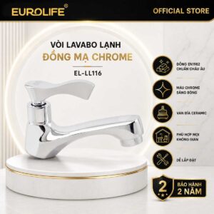Vòi lavabo lạnh đồng mạ Chrome Eurolife EL-LL116 chính hãng, van Ceramic, ren 21mm và bảo hành 2 năm