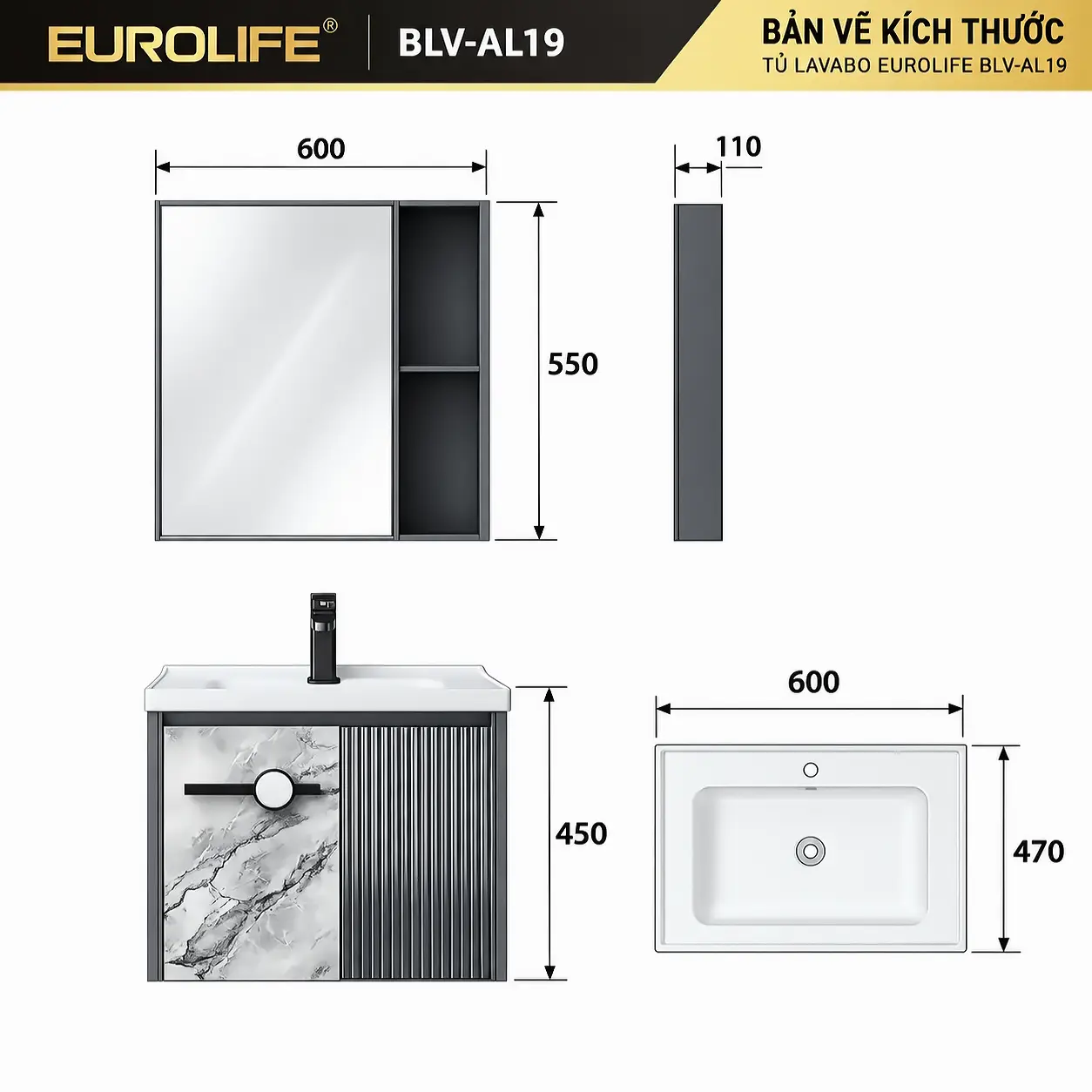 Bản vẽ kích thước tủ lavabo Eurolife BLV-AL19 gồm tủ dưới 600 × 470 × 450 mm, tủ gương 600 × 110 × 550 mm và chậu sứ 600 × 470 mm