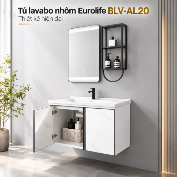 Hình tổng hợp đặc điểm tủ lavabo nhôm Eurolife BLV-AL20 gồm gương LED cảm ứng, kệ mở hai tầng, bản lề Inox 304 và chậu sứ men Nano.