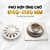 Thoát sàn Eurolife EL-HG-X11 phù hợp ống chờ khoảng Ø40 đến Ø90 mm tùy điều kiện lắp đặt